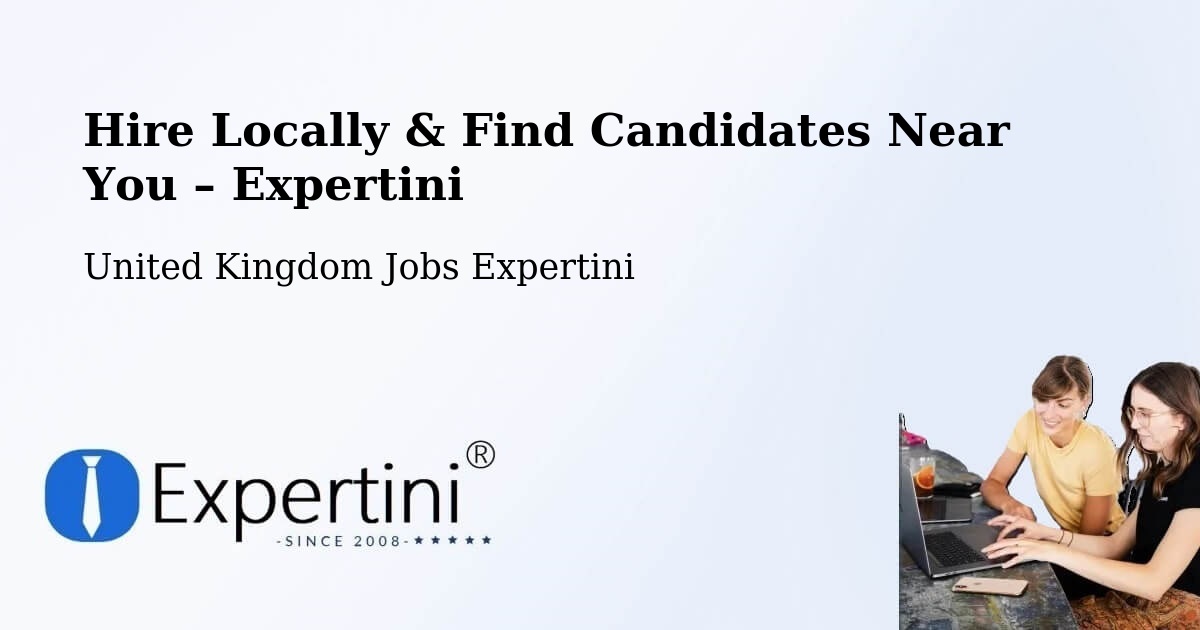 Hire Locally in Hook – Find Qualified Candidates Near You - Hook, United Kingdom Jobs Expertini